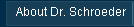 About Dr. Schroeder
